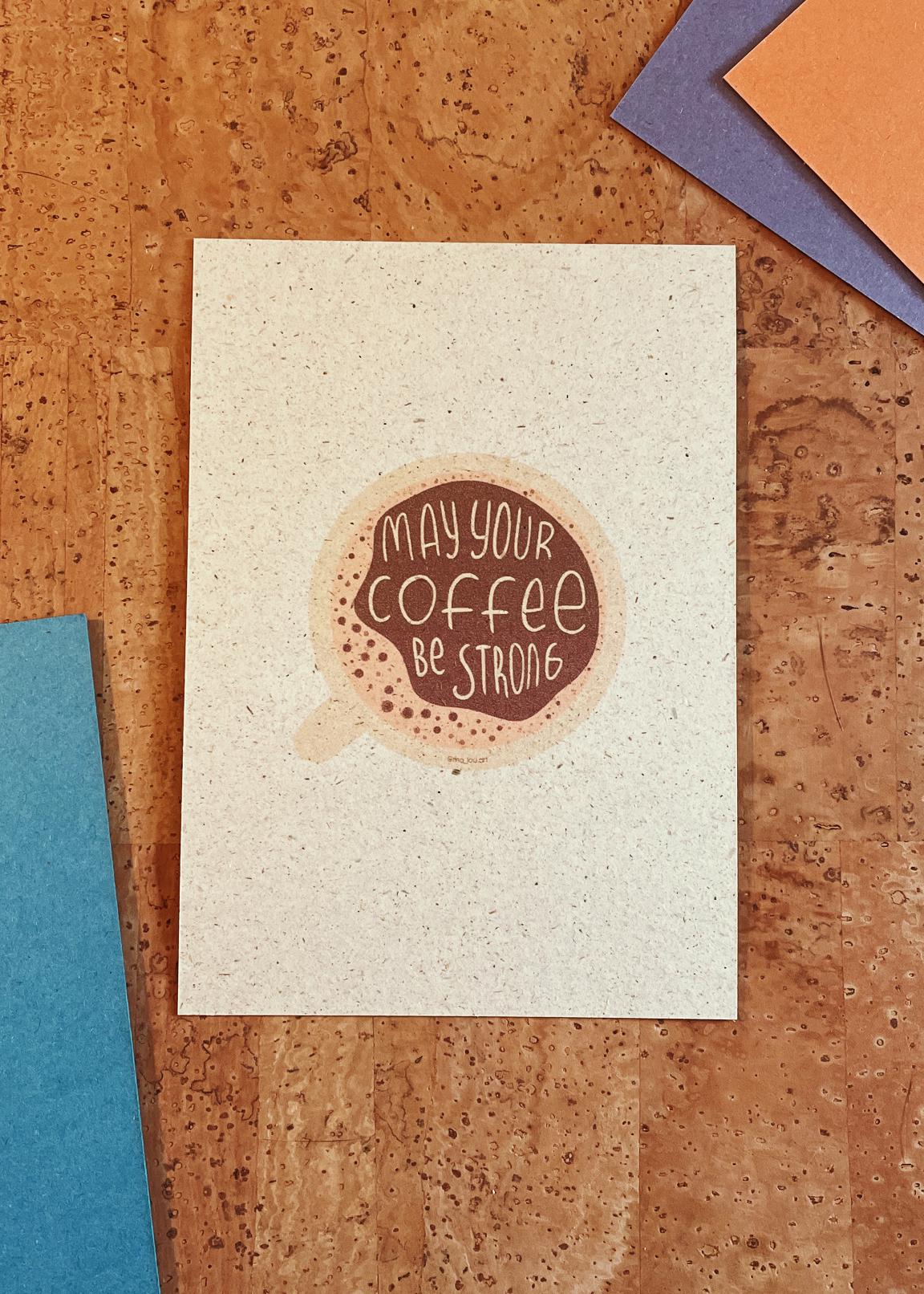 Postkarte A6 coffee strong | coffee lover gift | Kaffee Postkarte Geschenk | Slow morning coffee Club Card | Espresso lover Art