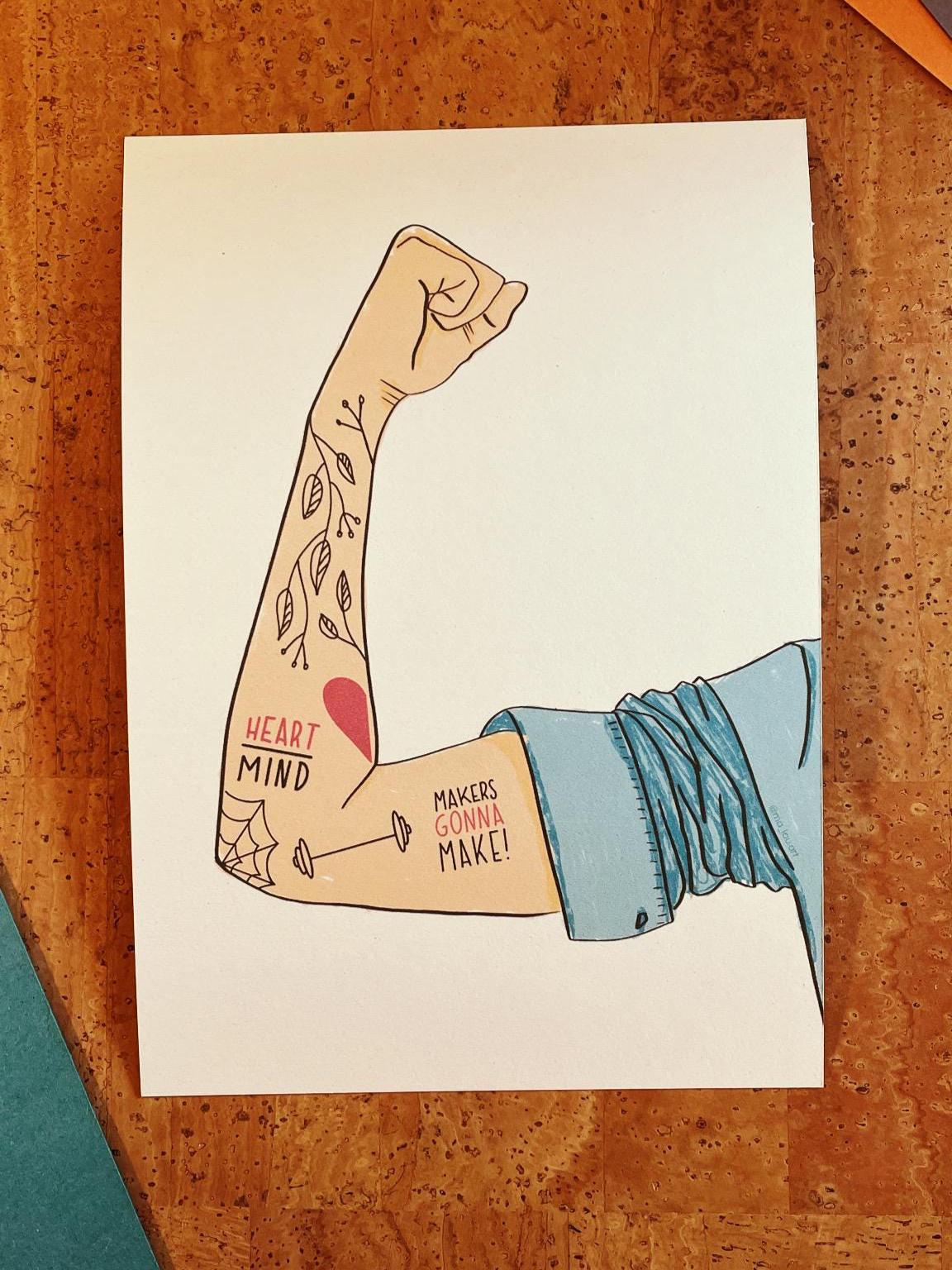 Artprint A4 A5  „MAKERS GONNA MAKE“ – Motivationsposter Tattoo-Arm | Nachhaltiger Druck | Geschenk für Tattoofans | smash the patriarchy