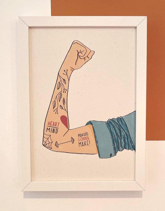 Artprint A4 A5  „MAKERS GONNA MAKE“ – Motivationsposter Tattoo-Arm | Nachhaltiger Druck | Geschenk für Tattoofans | smash the patriarchy