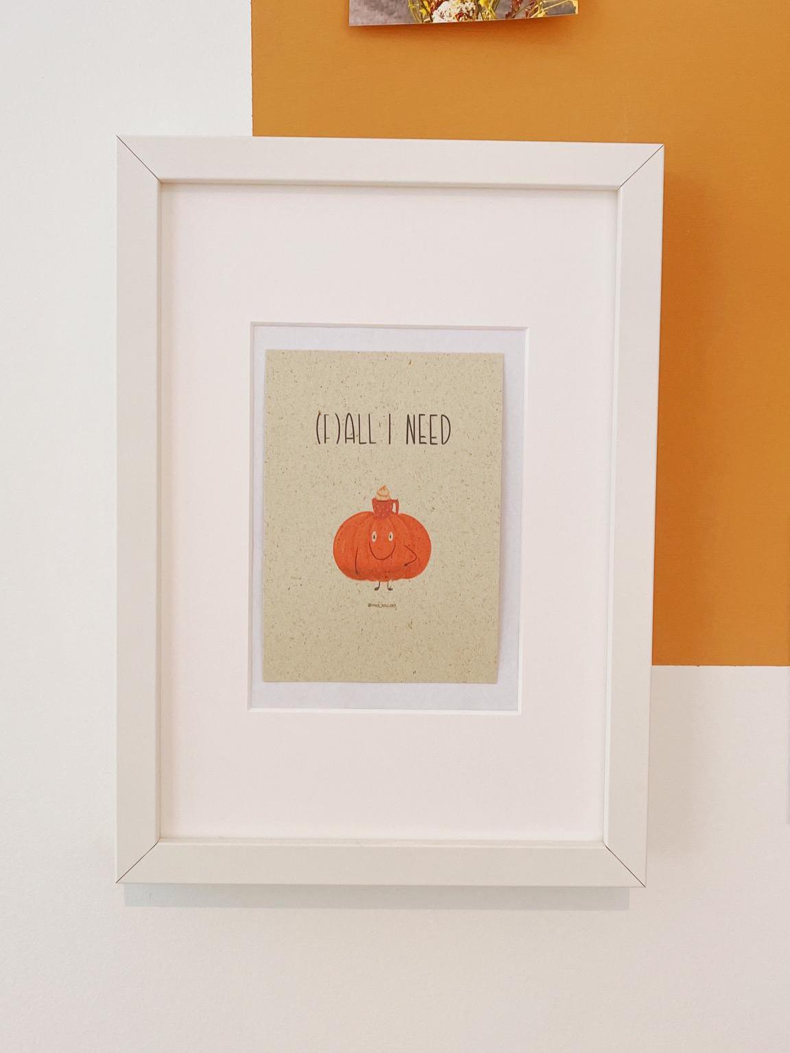 Postkarte (F)All I Need Kürbis A6 | Herbst Postkarte | Kawaii Pumpkin Art | Herbstdeko | Süße Halloween Karte | Fall Season Print