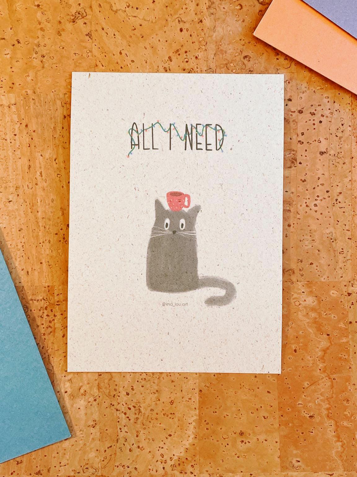 All I Need Katze Postkarte A6 | Weihnachtliche kawaii Cat mit Tasse | Minimalist Katzen Kunst | Punschliebhaber Geschenk