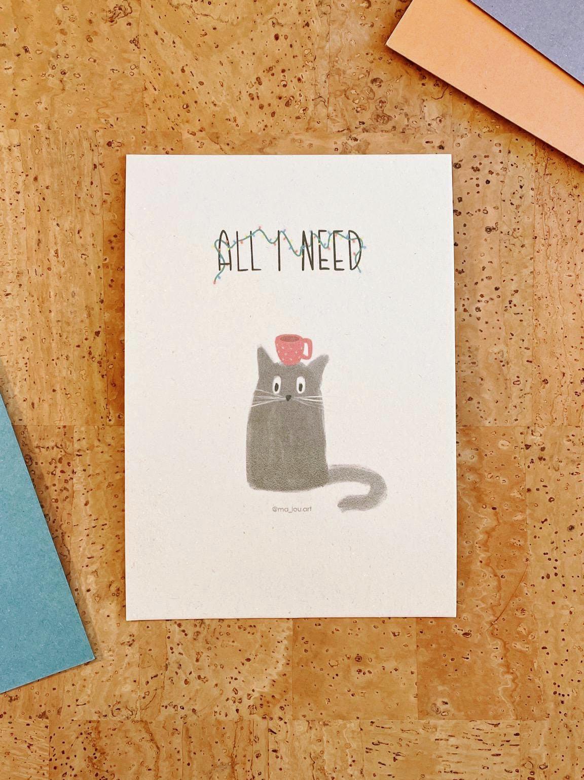 All I Need Katze Postkarte A6 | Weihnachtliche kawaii Cat mit Tasse | Minimalist Katzen Kunst | Punschliebhaber Geschenk