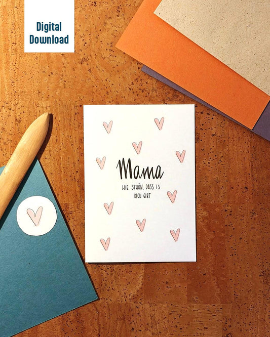 Muttertagskarte Digital zum Ausdrucken – Last Minute Geschenk Mama – Klappkarte PDF Download – „Wie schön dass es dich gibt“ – DIY Karte